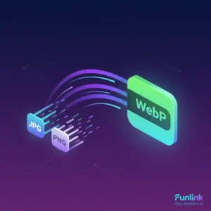 Một hình ảnh được chuyển đổi ảnh sang WebP với biểu tượng tốc độ và logo website Funlink.