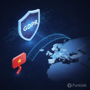 GDPR cho doanh nghiệp Việt Nam - Lộ trình tuân thủ và bảo vệ dữ liệu trên nền bản đồ EU.