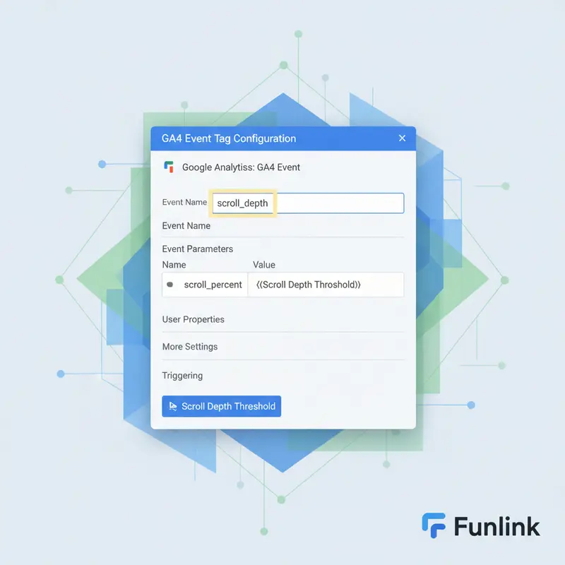 Cấu hình thẻ sự kiện GA4 để gửi dữ liệu tracking scroll depth bằng gtm.